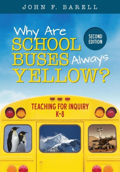 Why Are School Buses Always Yellow?, John F. Barell - Paperback - 9781506323657