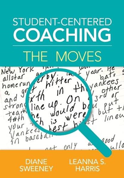 Student-Centered Coaching: The Moves, Sweeney - Paperback - 9781506325262