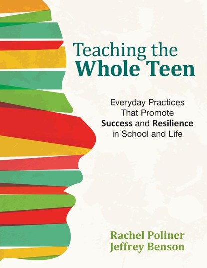 Teaching the Whole Teen, Rachel A. Poliner ; Jeffrey Benson - Paperback - 9781506335889