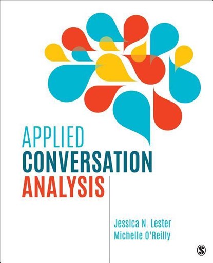 Applied Conversation Analysis, Jessica Nina Lester ; Michelle O'Reilly - Paperback - 9781506351261