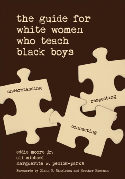 The Guide for White Women Who Teach Black Boys, Moore - Paperback - 9781506351681