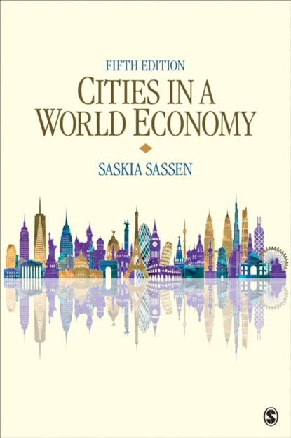 Cities in a World Economy, Saskia Sassen - Paperback - 9781506362618