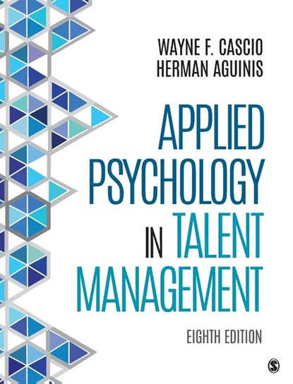 Applied Psychology in Talent Management, Wayne F. Cascio ; Herman Aguinis - Gebonden - 9781506375915
