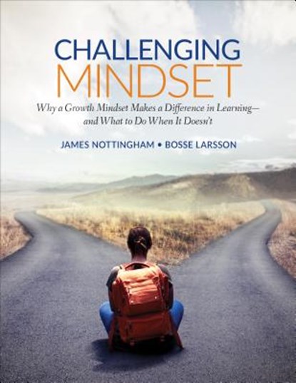 Challenging Mindset, James A. Nottingham ; Bosse Larsson - Paperback - 9781506376622