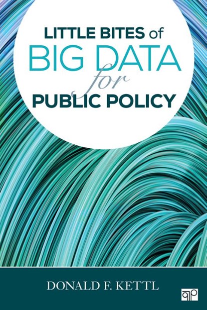 Little Bites of Big Data for Public Policy, Donald F. Kettl - Paperback - 9781506383521