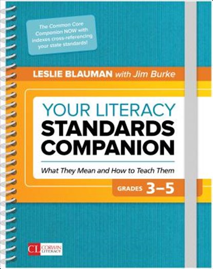 Your Literacy Standards Companion, Grades 3-5, Leslie A. Blauman ; Jim Burke - Gebonden - 9781506387000