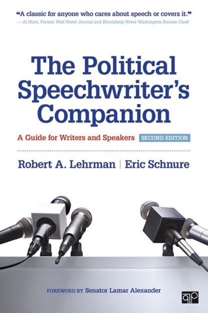 The Political Speechwriter's Companion, LEHRMAN,  Robert A. ; Schnure, Eric L. - Paperback - 9781506387741