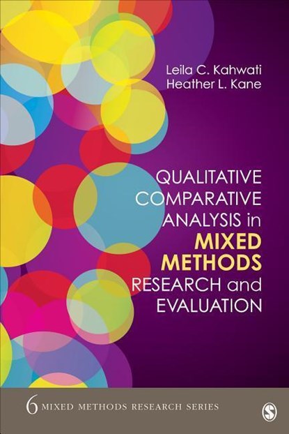 Qualitative Comparative Analysis in Mixed Methods Research and Evaluation, Leila Kahwati ; Heather Kane - Paperback - 9781506390215
