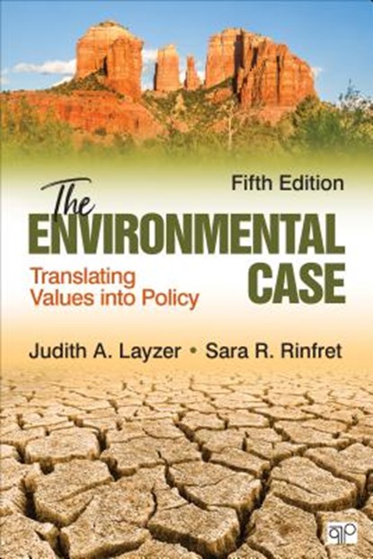 The Environmental Case, Judith A. Layzer ; Sara R. (Rose) Rinfret - Paperback - 9781506396965