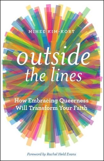 Outside the Lines, Mihee Kim-Kort ; Rachel Held Evans - Paperback - 9781506408965