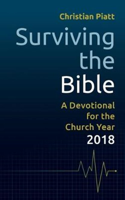 Surviving the Bible, Christian Piatt - Paperback - 9781506420653