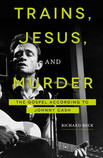 Trains, Jesus, and Murder, Richard Beck - Paperback - 9781506433769