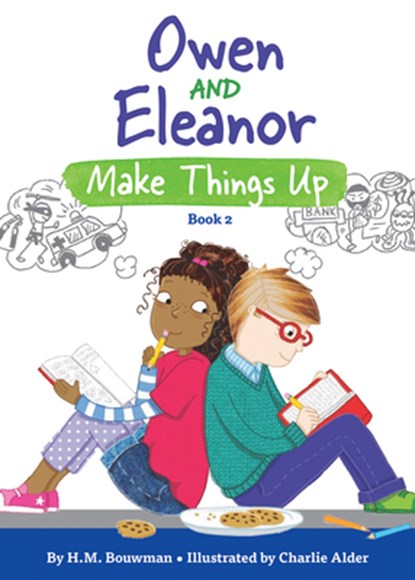 Owen and Eleanor Make Things Up, H M Bouwman - Paperback - 9781506448459