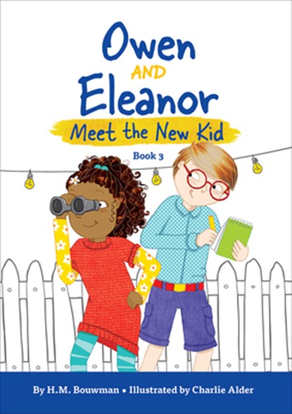 Owen and Eleanor Meet the New Kid, H M Bouwman - Paperback - 9781506452029