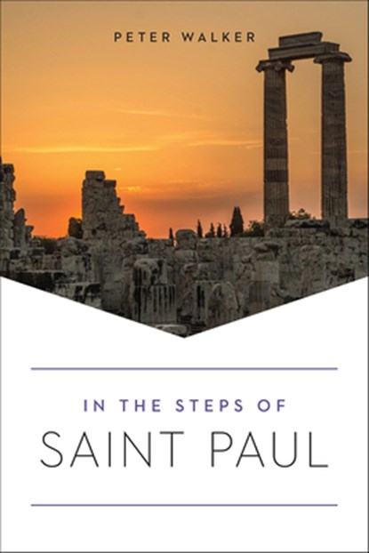 In the Steps of Saint Paul, Peter Walker - Paperback - 9781506457895