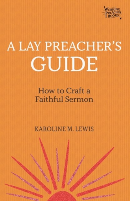 A Lay Preacher's Guide, Lewis M. - Paperback - 9781506462738