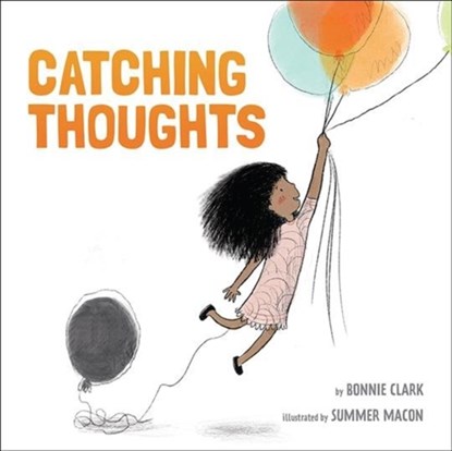 Catching Thoughts, Bonnie Clark - Gebonden - 9781506464169