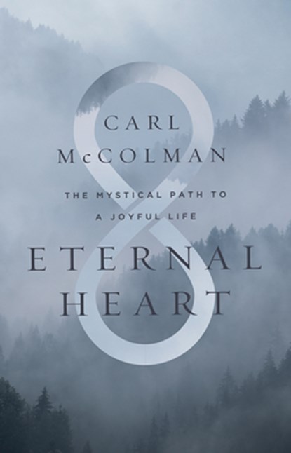 Eternal Heart, McColman Carl - Gebonden - 9781506464619
