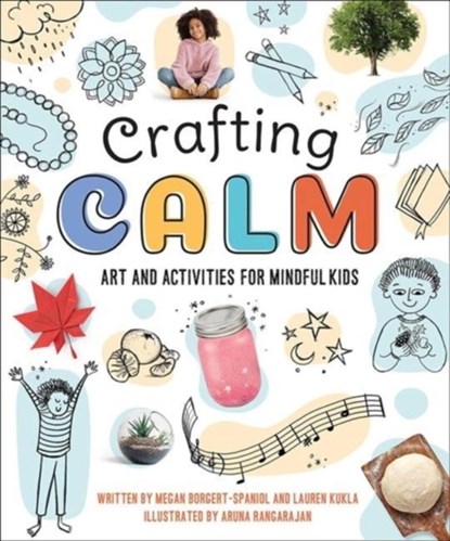 Crafting Calm, Megan Borgert-Spaniol ; Lauren Kukla - Paperback - 9781506465265