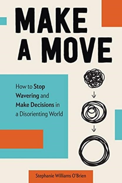 Make a Move, Stephanie Williams O'Brien - Gebonden - 9781506465920