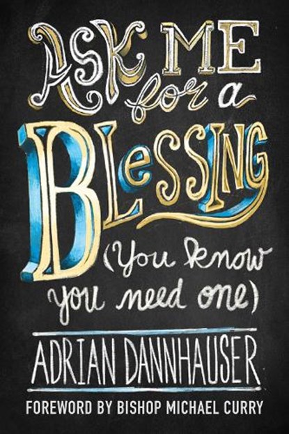 ASK ME FOR A BLESSING (YOU KNO, Adrian Dannhauser - Gebonden - 9781506468044