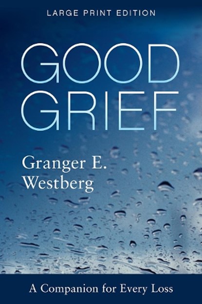 Good Grief, Granger E. Westberg - Paperback - 9781506469546