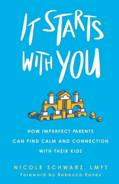 It Starts with You, Nicole Schwarz - Paperback - 9781506472478
