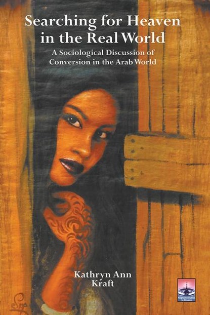 Searching for Heaven in the Real World, Kathryn Ann Kraft - Paperback - 9781506477329