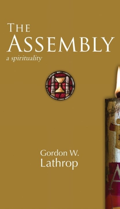 The Assembly, Gordon W. Lathrop - Gebonden - 9781506478814