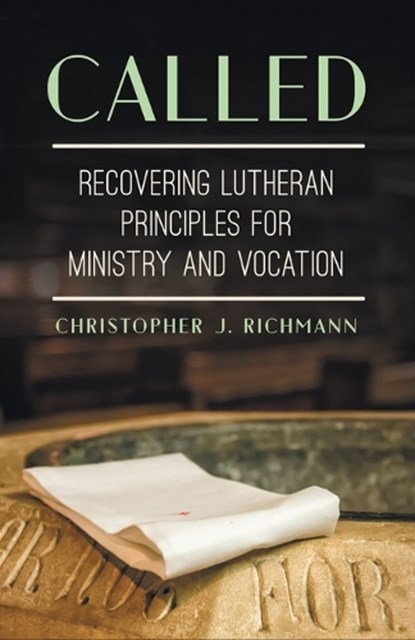 Called, Christopher J. Richmann - Paperback - 9781506481302