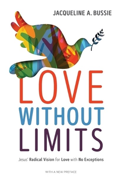 Love Without Limits, Jacqueline A. Bussie - Paperback - 9781506481449
