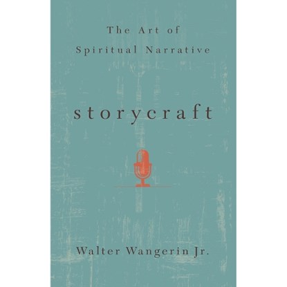 Storycraft, Walter Wangerin - Paperback - 9781506481753