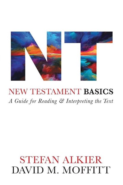 New Testament Basics, Stefan Alkier ; David M. Moffitt - Paperback - 9781506483375