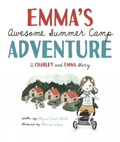 Emma's Awesome Summer Camp Adventure, Amy Webb ; Grace Webb - Gebonden - 9781506483399