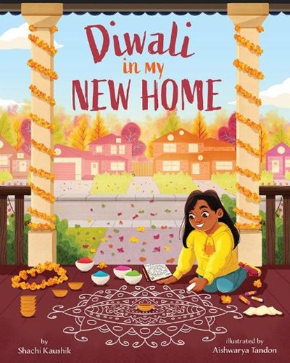 Diwali in My New Home, Shachi Kaushik - Gebonden - 9781506484075