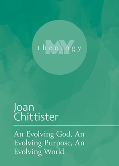 EVOLVING GOD AN EVOLVING PURPO, Joan Chittister - Paperback - 9781506484617