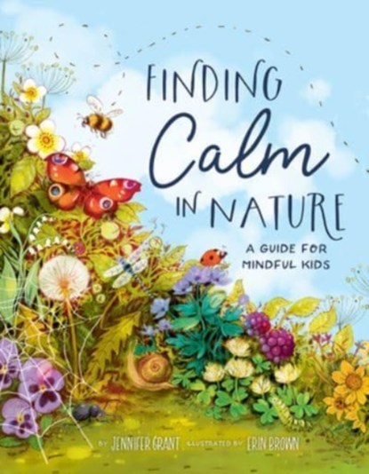 Finding Calm in Nature, GRANT,  Jennifer - Gebonden - 9781506485133