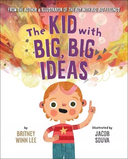The Kid with Big, Big Ideas, Britney Winn Lee - Gebonden - 9781506487090