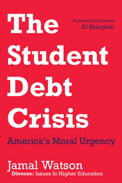 The Student Debt Crisis, Jamal Watson - Gebonden - 9781506495163