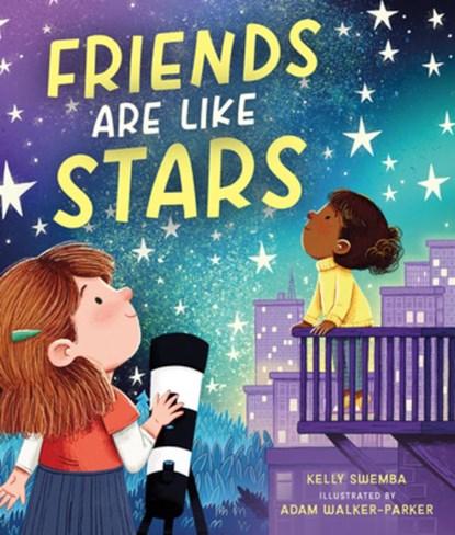 Friends Are Like Stars, Kelly Swemba - Gebonden - 9781506496306