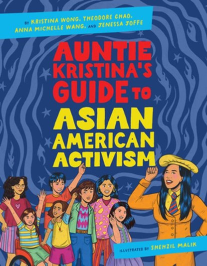 Auntie Kristina's Guide to Asian American Activism, Kristina Wong - Gebonden - 9781506496412
