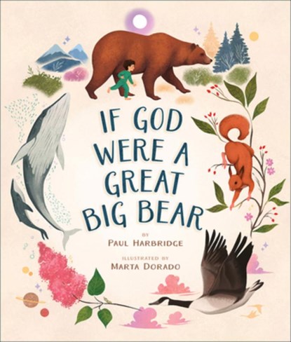 If God Were a Great Big Bear, Paul Harbridge - Gebonden - 9781506496450