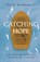 Catching Hope, Pete Nunnally - Paperback - 9781506497808