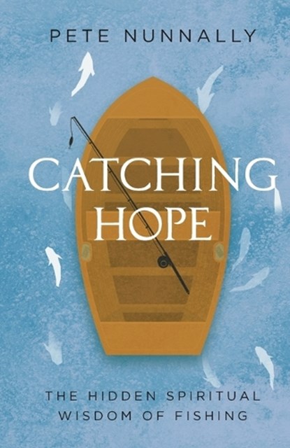 Catching Hope, Pete Nunnally - Paperback - 9781506497808