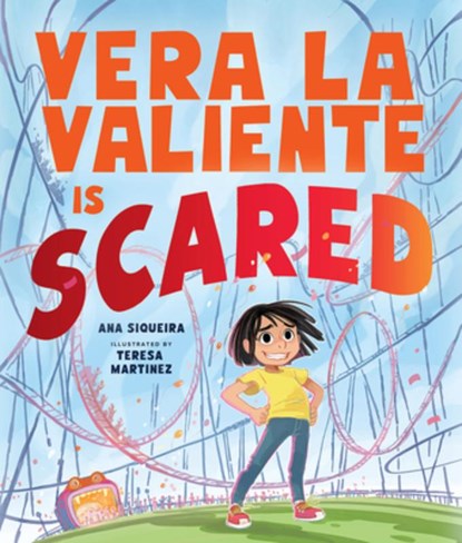 Vera La Valiente Is Scared, Ana Siqueira - Gebonden - 9781506499185