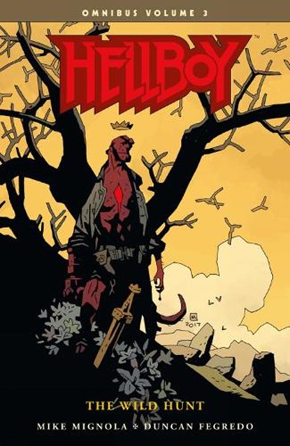 Hellboy Omnibus Volume 3: The Wild Hunt, Mike Mignola ; Duncan Fegredo - Paperback - 9781506706689