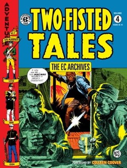 The EC Archives: Two-Fisted Tales Volume 4, Jack Davis ; Colin Dawkins - Ebook - 9781506709697