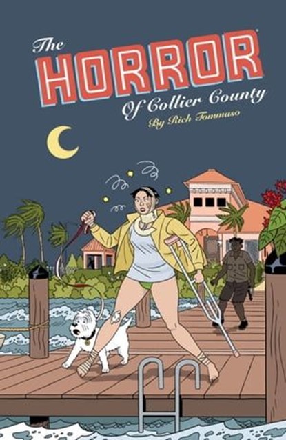 The Horror of Collier County (20th Anniversary Edition), Rich Tommaso - Ebook - 9781506709963