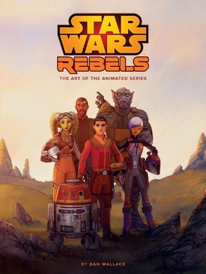 The Art Of Star Wars Rebels, Dan Wallace - Gebonden Gebonden - 9781506710914