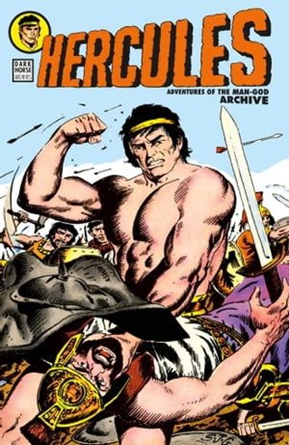 Hercules: Adventures of the Man-God Archive, Joe Gill - Ebook - 9781506711720
